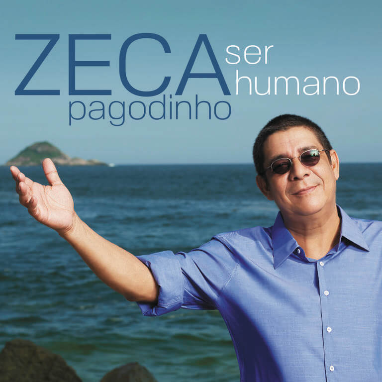 Zeca Pagodinho lança “Ser Humano”